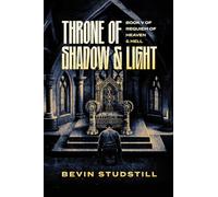 Throne of Shadow & Light (Requiem of Heaven and Hell)