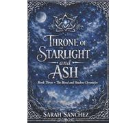 Throne of Starlight and Ash: 3 (The Blood and Shadows Chronicles)