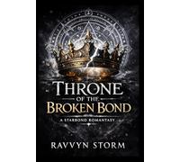 Throne of the Broken Bond: 2 (The Star Court Saga)