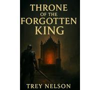 THRONE OF THE FORGOTTEN KING