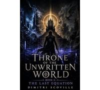 Throne of the Unwritten World: The Last Equation: 3