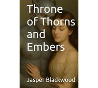 Throne of Thorns and Embers