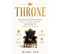 THRONE : Tactics Hidden Within Relationships Of Narcissistic Exploiters: The Psychology of Social Power