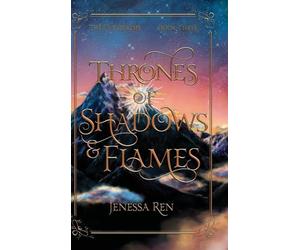 Thrones Of Shadows And Flames: 3 (The Five Realms)