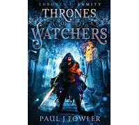 Thrones of the Watchers: Thrones I - Enmity: 1