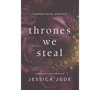 Thrones We Steal: A Hate to Love Arranged Marriage Royal Romance: 1