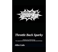 Throttle Back Sparky: Allen Lulu