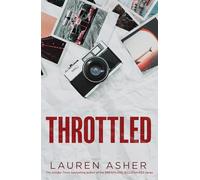 Throttled: From the Sunday Times bestselling author comes the addictive and spicy Formula 1 romance (Volume 1) (Dirty Air)