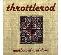 Throttlerod - Eastbound and Down