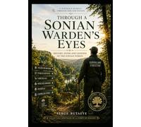 Through a Sonian Warden's Eyes: History, Paths and Legends of the Sonian Forest (Marcher autrement sur les chemins de Soignes)