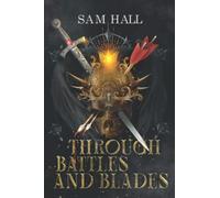 Through Battle and Blades (The Wolf Queen)
