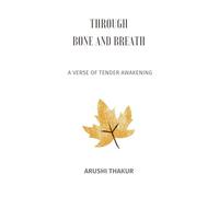 Through Bone and Breath (Edition1st)