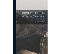 Through China With a Camera