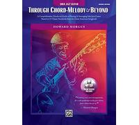 Through Chord, Melody and Beyond