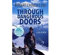 Through Dangerous Doors: A Life at Risk