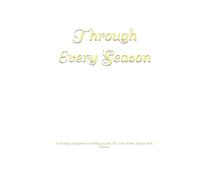 Through Every Season: A Christian Couples Anniversary Journal for Love Letters, Memories & Prayers