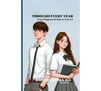 Through Every Year: From Playground Days to Forever