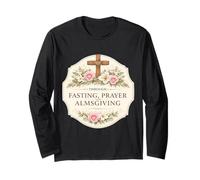 Through Fasting Prayer and Almsgiving Christian Orthodox Long Sleeve T-Shirt