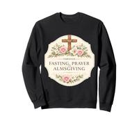 Through Fasting Prayer And Almsgiving Christian Orthodox Sweatshirt