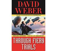 Through Fiery Trials (Safehold)