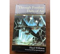 Through footless halls of air: The stories of a few of the many who failed to return