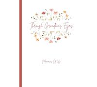 Through Grandma's Eyes: Memories of Us