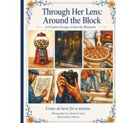 Through Her Lens: Around the Block