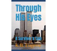 Through His Eyes: A Survivor's Tale