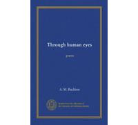 Through human eyes: poems