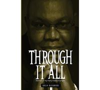 Through It All: Memoir of my many trials & triumphs