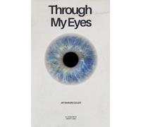 Through My Eyes