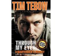 Through My Eyes: A Quarterback's Journey, Young Reader's Edition