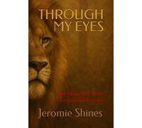 THROUGH MY EYES: The Gospel of Mark: A Devotional Journey