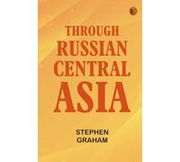 Through Russian Central Asia