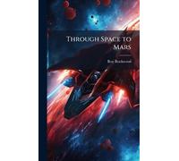 Through Space to Mars