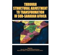 Through Structural Adjustment to Transformation in Sub-Saharan Africa