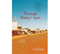 Through Teddy's Eyes: A year in two worlds