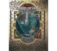 Through the Aegis: Developed Covenants (Ars Magica 5E) (Ars Magica Fifth Edition)