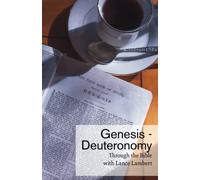 Through the Bible with Lance Lambert: Genesis-Deuteronomy