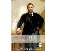 Through the Brazilian Wilderness