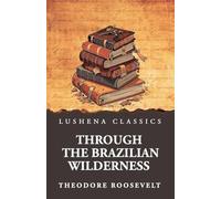 Through the Brazilian Wilderness