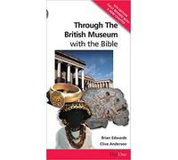 Through the British Museum with the Bible (Travel Through)