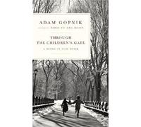 Through the Children's Gate: A Home in New York