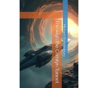 Through the Crimlyn Tunnel (The Augments Series)