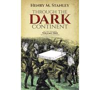 Through the Dark Continent: v. 1: Volume 1