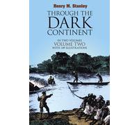 Through the Dark Continent: v. 2: Volume 2