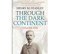 Through the Dark Continent: Volume 1