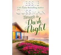 Through the Dark Night (Raspberry Ridge Sweet Beach Romance Book 11)