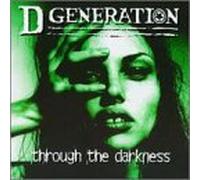 Through the Darkness by D Generation