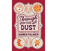 Through the Dust (Black Springs Ranch)